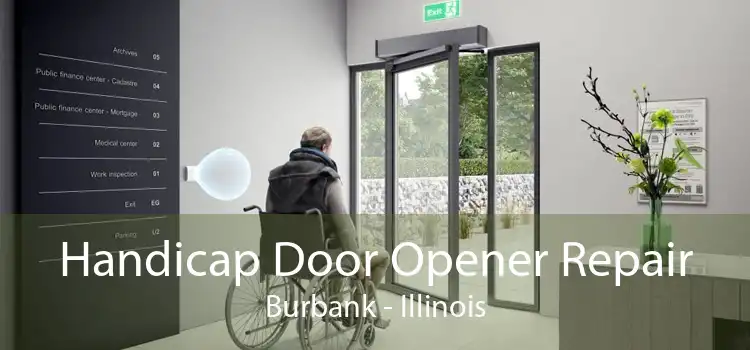 Handicap Door Opener Repair Burbank - Illinois