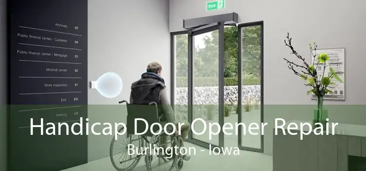 Handicap Door Opener Repair Burlington - Iowa