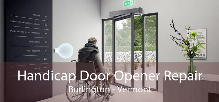 Handicap Door Opener Repair Burlington - Vermont