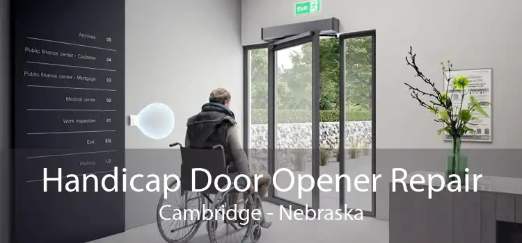 Handicap Door Opener Repair Cambridge - Nebraska