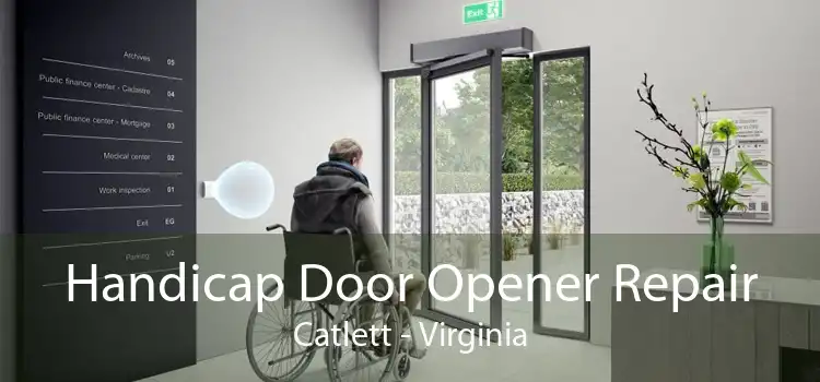 Handicap Door Opener Repair Catlett - Virginia