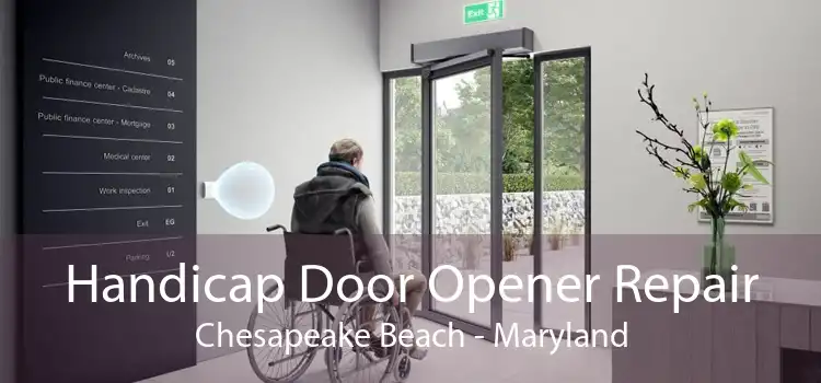 Handicap Door Opener Repair Chesapeake Beach - Maryland