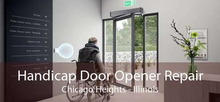 Handicap Door Opener Repair Chicago Heights - Illinois