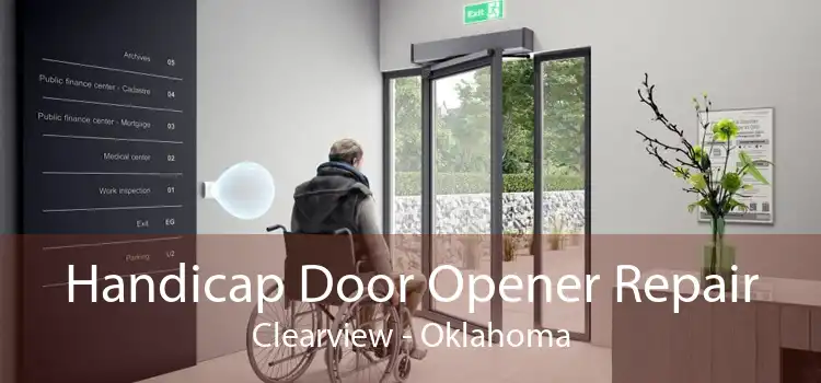 Handicap Door Opener Repair Clearview - Oklahoma