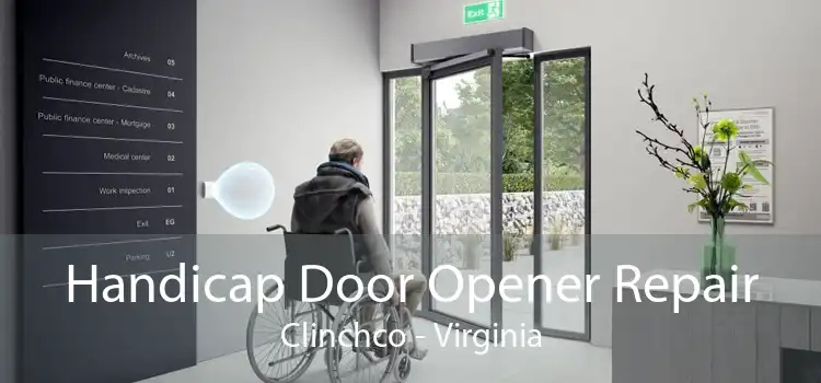 Handicap Door Opener Repair Clinchco - Virginia