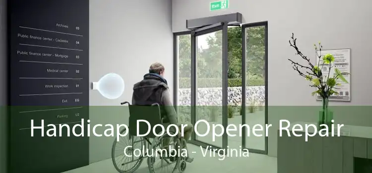 Handicap Door Opener Repair Columbia - Virginia