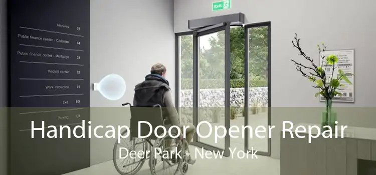 Handicap Door Opener Repair Deer Park - New York