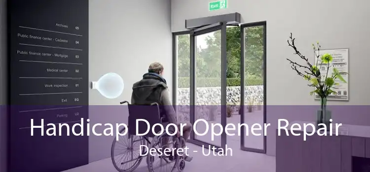 Handicap Door Opener Repair Deseret - Utah