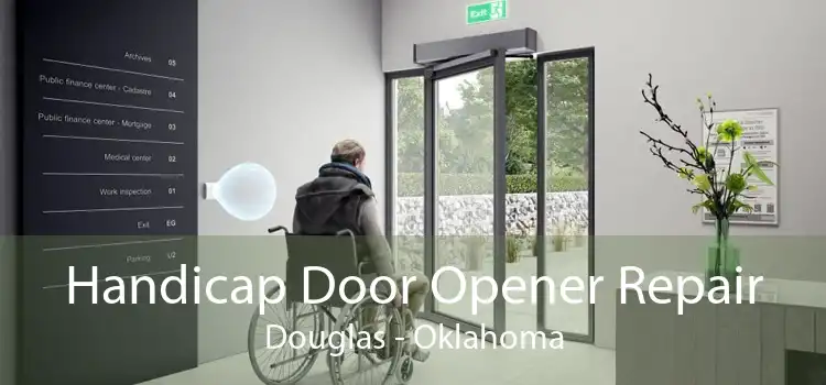 Handicap Door Opener Repair Douglas - Oklahoma