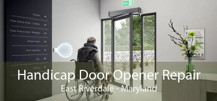 Handicap Door Opener Repair East Riverdale - Maryland