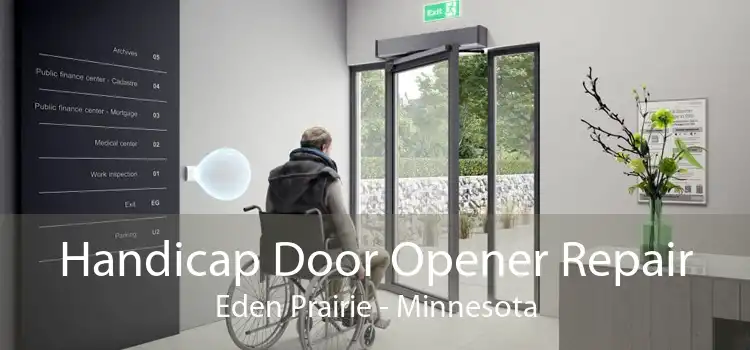 Handicap Door Opener Repair Eden Prairie - Minnesota