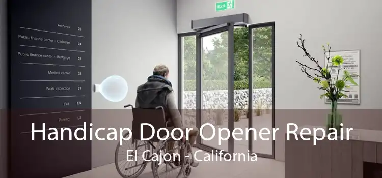 Handicap Door Opener Repair El Cajon - California