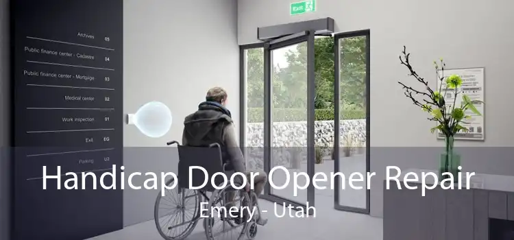 Handicap Door Opener Repair Emery - Utah