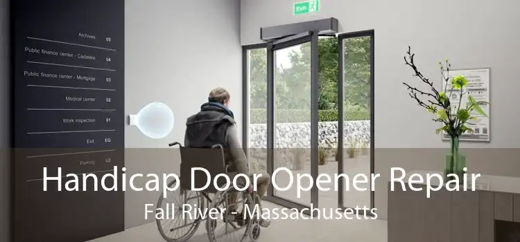 Handicap Door Opener Repair Fall River - Massachusetts