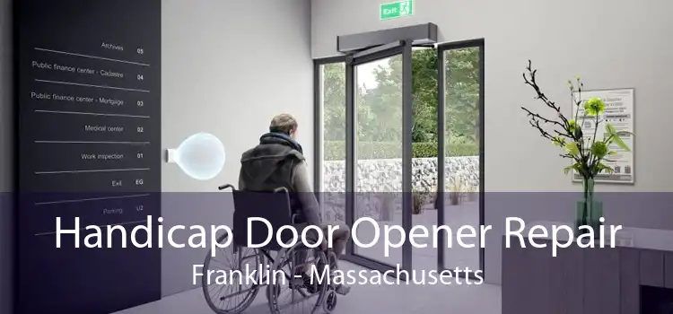 Handicap Door Opener Repair Franklin - Massachusetts