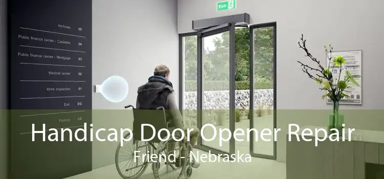 Handicap Door Opener Repair Friend - Nebraska