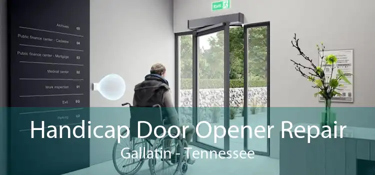 Handicap Door Opener Repair Gallatin - Tennessee