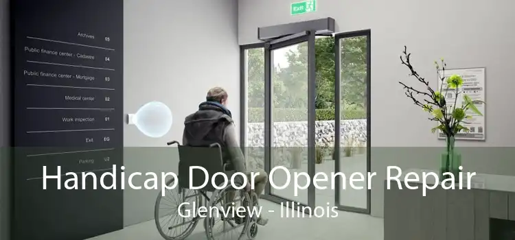 Handicap Door Opener Repair Glenview - Illinois