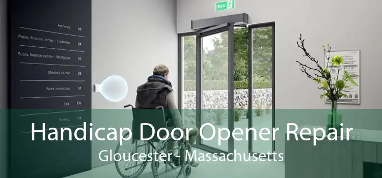 Handicap Door Opener Repair Gloucester - Massachusetts