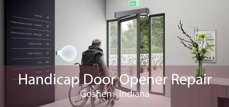 Handicap Door Opener Repair Goshen - Indiana