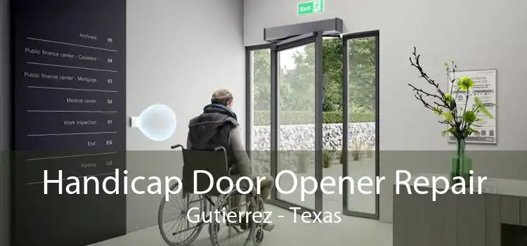 Handicap Door Opener Repair Gutierrez - Texas