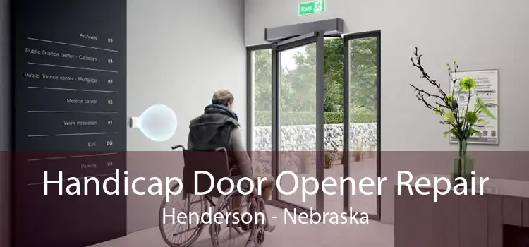 Handicap Door Opener Repair Henderson - Nebraska