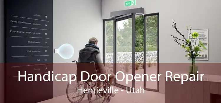 Handicap Door Opener Repair Henrieville - Utah