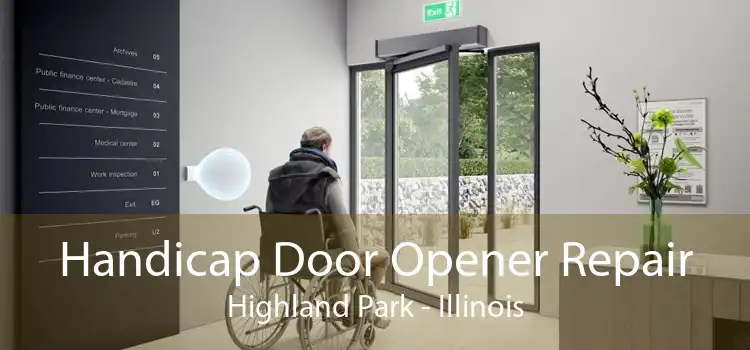 Handicap Door Opener Repair Highland Park - Illinois
