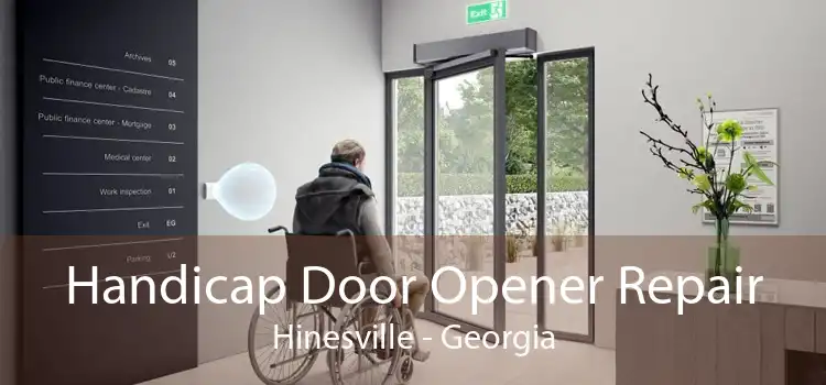 Handicap Door Opener Repair Hinesville - Georgia