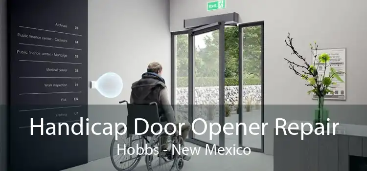 Handicap Door Opener Repair Hobbs - New Mexico