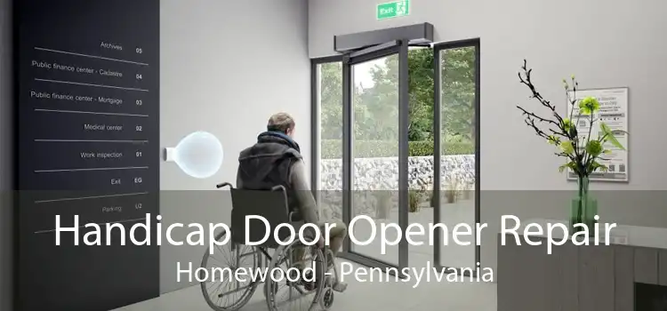 Handicap Door Opener Repair Homewood - Pennsylvania
