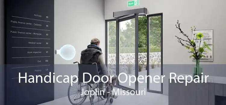 Handicap Door Opener Repair Joplin - Missouri