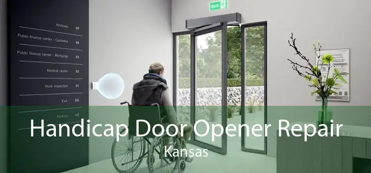 Handicap Door Opener Repair Kansas