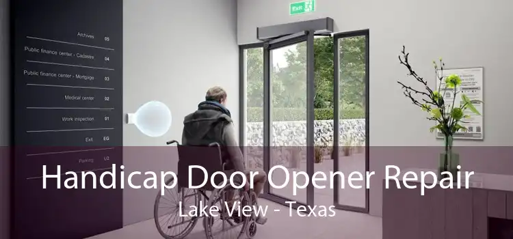 Handicap Door Opener Repair Lake View - Texas