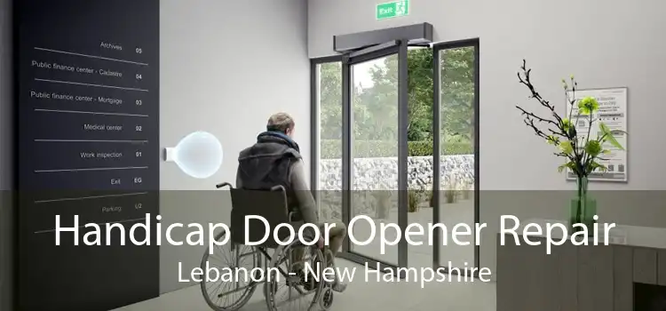 Handicap Door Opener Repair Lebanon - New Hampshire