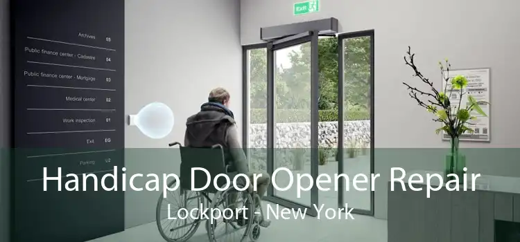 Handicap Door Opener Repair Lockport - New York