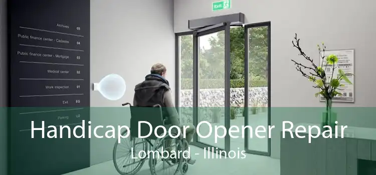 Handicap Door Opener Repair Lombard - Illinois