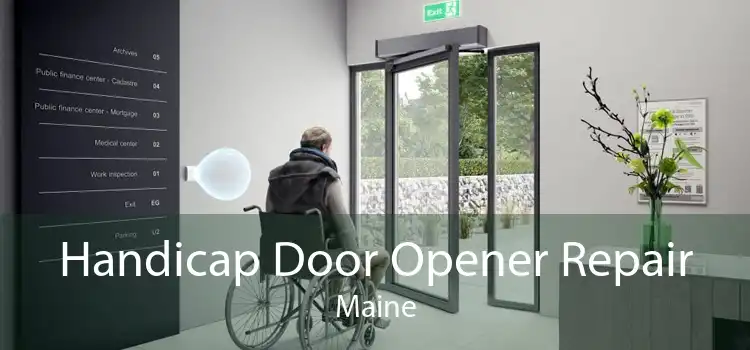 Handicap Door Opener Repair Maine