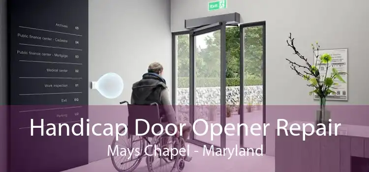 Handicap Door Opener Repair Mays Chapel - Maryland