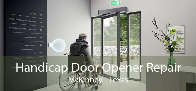 Handicap Door Opener Repair McKinney - Texas