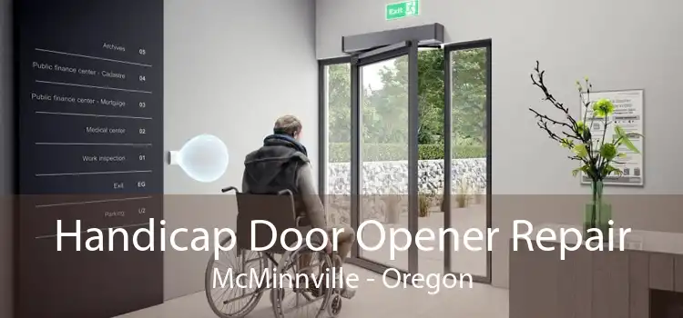 Handicap Door Opener Repair McMinnville - Oregon