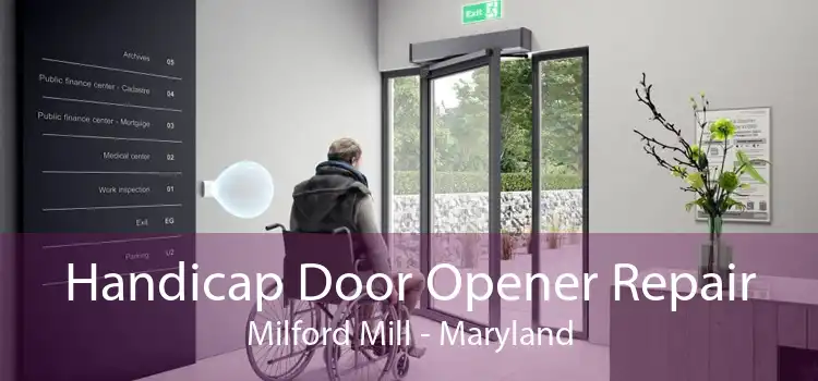 Handicap Door Opener Repair Milford Mill - Maryland