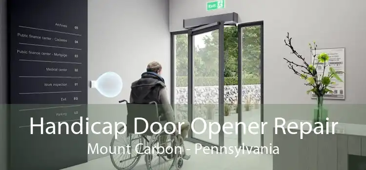 Handicap Door Opener Repair Mount Carbon - Pennsylvania