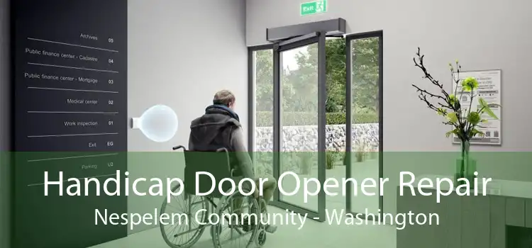 Handicap Door Opener Repair Nespelem Community - Washington