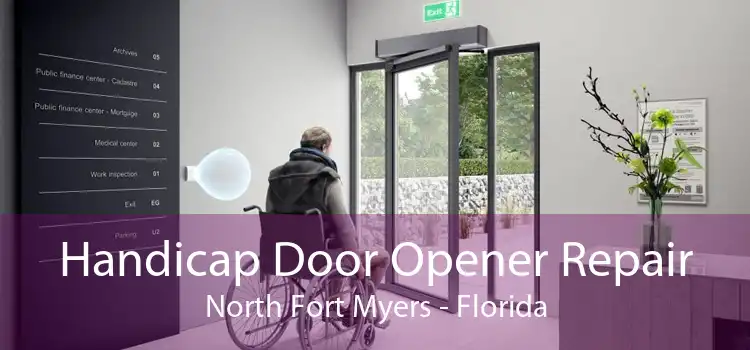 Handicap Door Opener Repair North Fort Myers - Florida