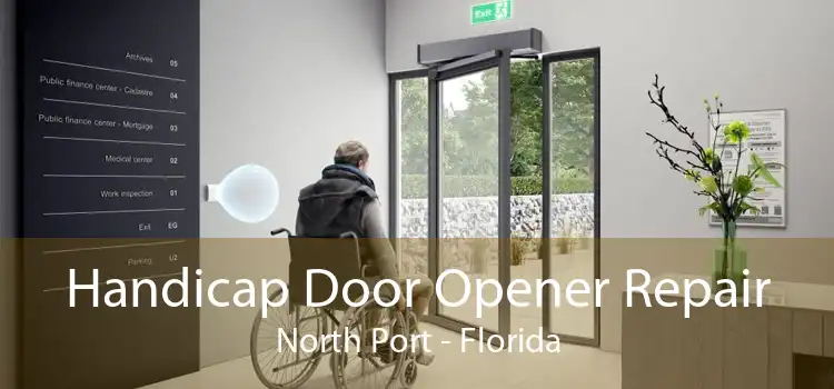 Handicap Door Opener Repair North Port - Florida