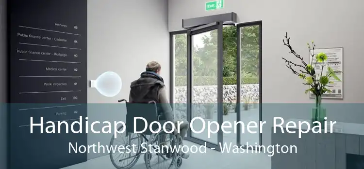 Handicap Door Opener Repair Northwest Stanwood - Washington