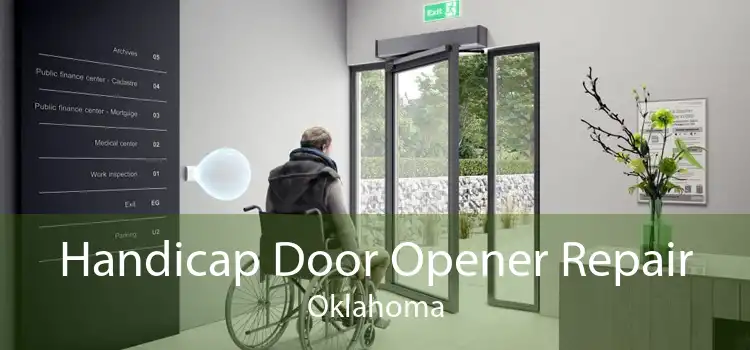 Handicap Door Opener Repair Oklahoma