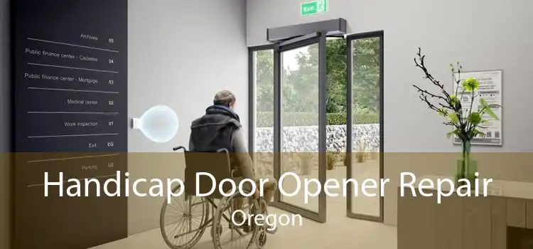 Handicap Door Opener Repair Oregon