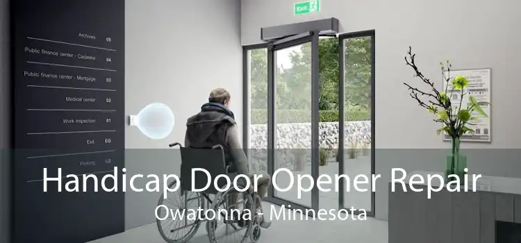 Handicap Door Opener Repair Owatonna - Minnesota
